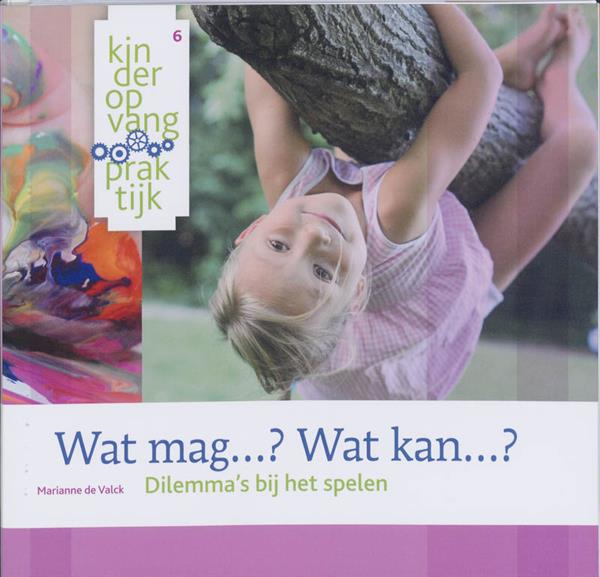 Grote foto kinderopvangpraktijk 6 wat mag ... wat kan ... kinderopvangpraktijk 6 boeken overige boeken