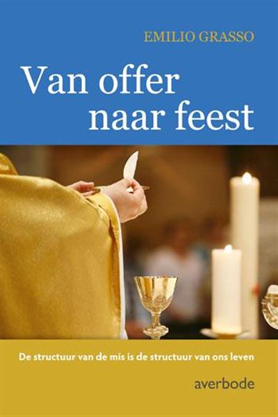 Grote foto van offer naar feest la santa misa. la estructura de la misaes la estructura de nuestra vida boeken overige boeken
