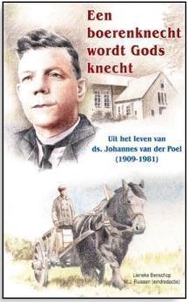 Grote foto een boerenknecht wordt gods knecht boeken jeugd 13 jaar en ouder