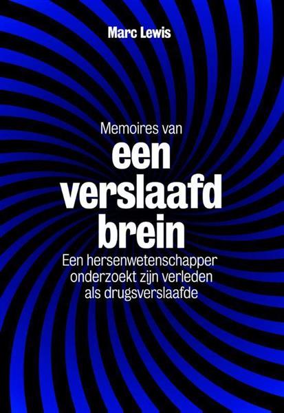 Grote foto memoires van een verslaafd brein boeken politiek en maatschappij