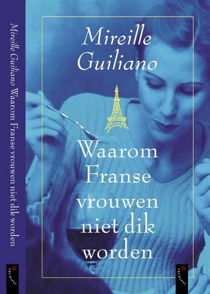 Grote foto waarom franse vrouwen niet dik worden boeken kookboeken
