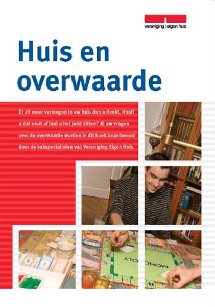 Grote foto huis en overwaarde boeken overige boeken