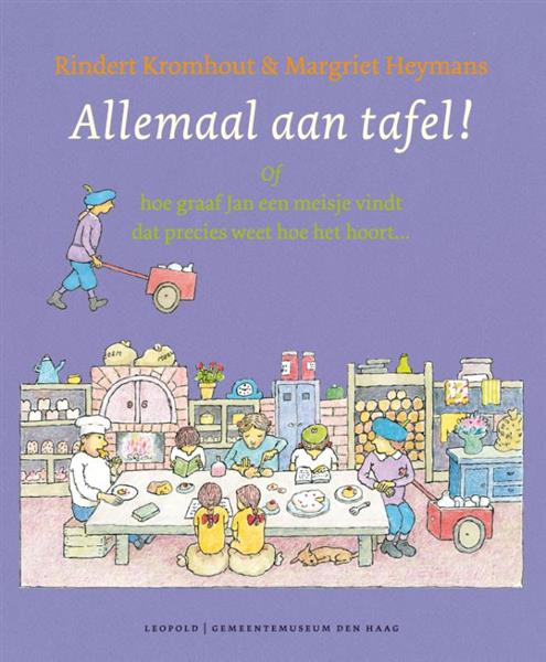 Grote foto allemaal aan tafel of hoe graaf jan een meisje vindt dat precies weet hoe het hoort ... kunstpre boeken overige boeken
