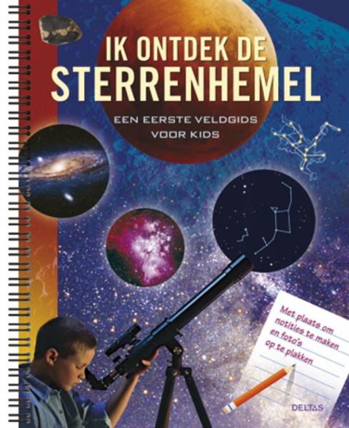 Grote foto ik ontdek de sterrenhemel een eerste veldgids voor kids boeken overige boeken