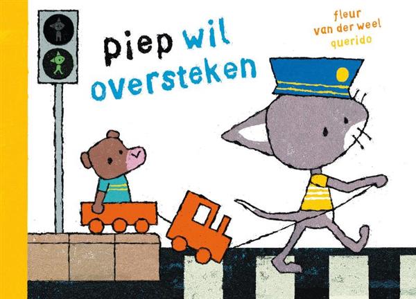 Grote foto piep wil oversteken piep boekjes voor de allerkleinsten boeken jeugd 13 jaar en ouder
