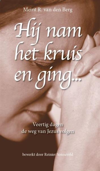 Grote foto hij nam het kruis en ging... boeken overige boeken