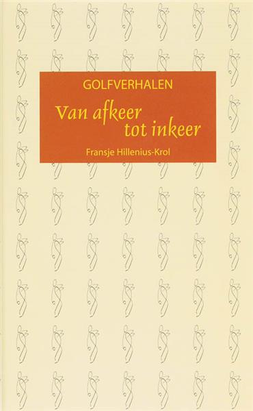 Grote foto golfverhalen. van afkeer tot inkeer boeken hobby en vrije tijd
