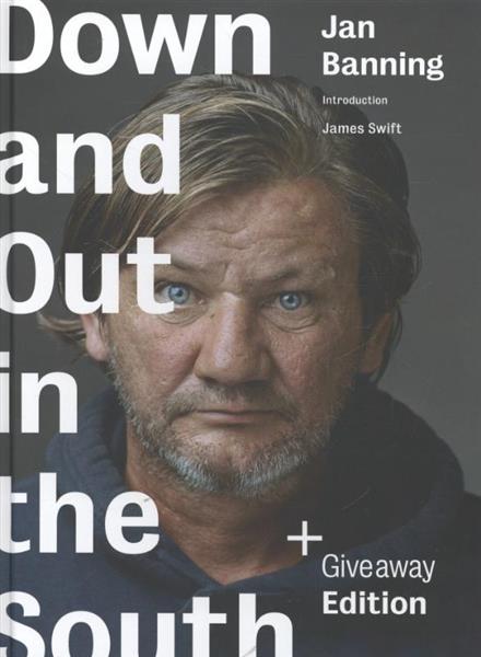 Grote foto jan banning down and out in the south boeken fotografie en design