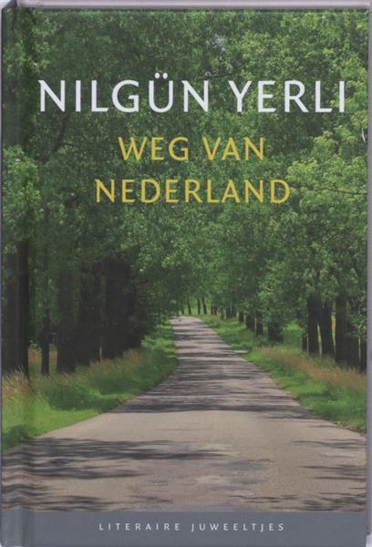 Grote foto weg van nederland literaire juweeltjes boeken overige boeken