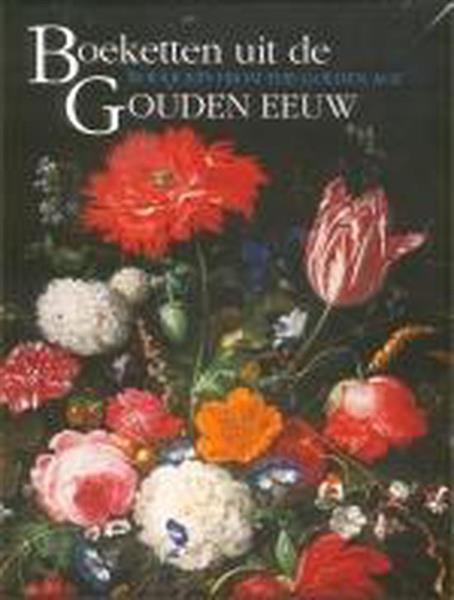 Grote foto boeketten uit de gouden eeuw boeken overige boeken