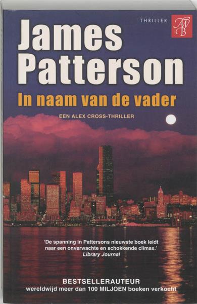 Grote foto in naam van de vader alex cross 11 boeken thrillers