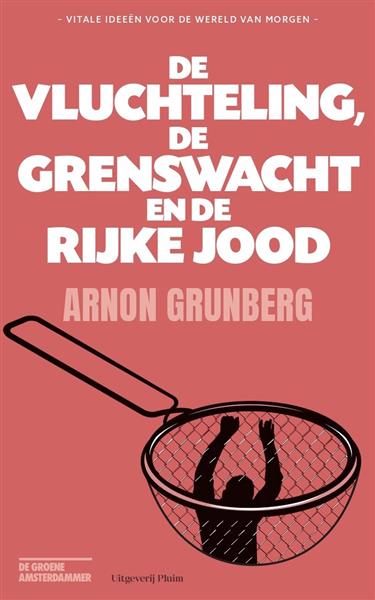 Grote foto de vluchteling de grenswacht en de rijke jood boeken overige boeken