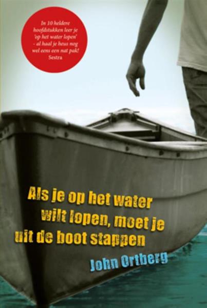 Grote foto als je op het water wilt lopen moet je uit de boot stappen boeken overige boeken