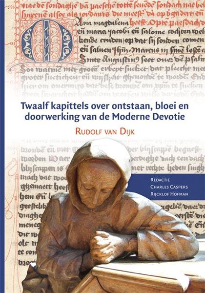 Grote foto twaalf kapittels over ontstaan bloei en doorwerking van de moderne devotie middeleeuwse studies e boeken geschiedenis wereld