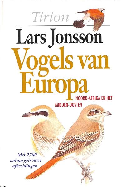 Grote foto vogels van europa noord afrika en het midden oosten tirion natuur boeken wetenschap