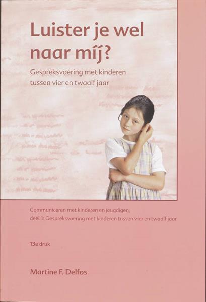 Grote foto luister je wel naar mij communiceren met kinderen en jeugdigen 1 boeken studieboeken