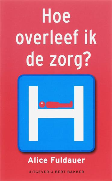 Grote foto hoe overleef ik de zorg boeken overige boeken