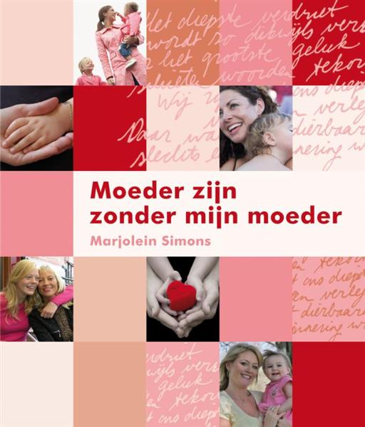 Grote foto moeder zijn zonder mijn moeder boeken psychologie