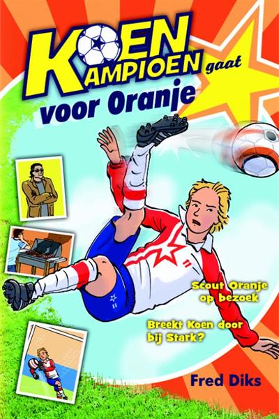 Grote foto koen kampioen gaat voor oranje koen kampioen boeken jeugd 13 jaar en ouder