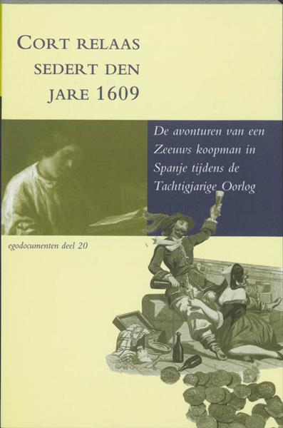 Grote foto cort relaas sedert den jare 1609 egodocumenten 20 boeken geschiedenis wereld