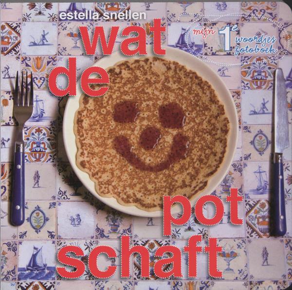 Grote foto wat de pot schaft mijn 1e woordjes fotoboek boeken jeugd 13 jaar en ouder