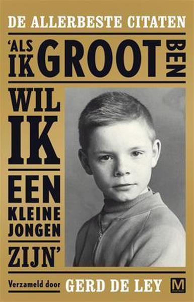 Grote foto als ik groot ben wil ik een kleine jongen zijn boeken stripboeken