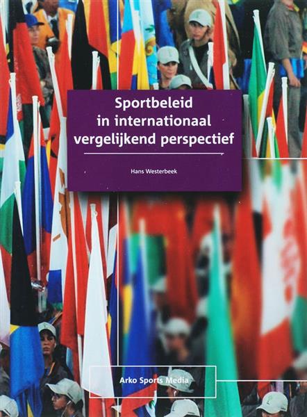 Grote foto sportbeleid in internationaal vergelijkend perspectief boeken hobby en vrije tijd