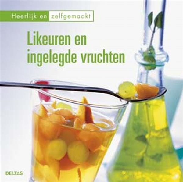 Grote foto heerlijk en zelfgemaakt likeuren en ingelegde vruchten boeken kookboeken