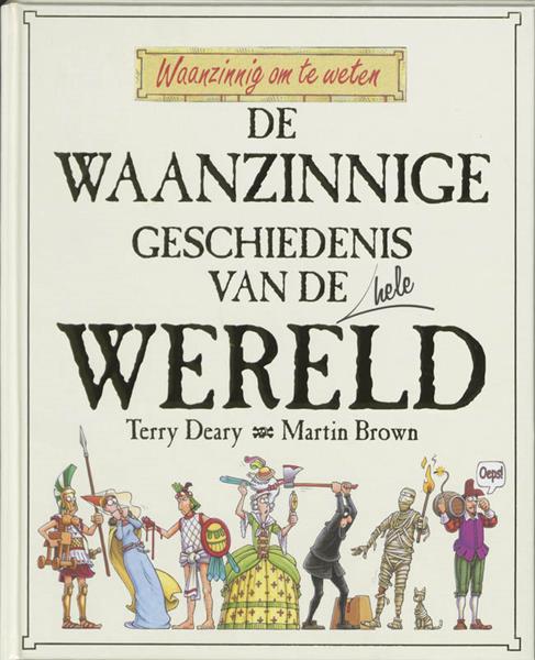 Grote foto de waanzinnige geschiedenis van de hele wereld waanzinnig om te weten boeken overige boeken