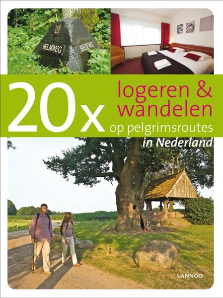 Grote foto 20 x logeren wandelen op pelgrimsroutes in nederland boeken overige boeken