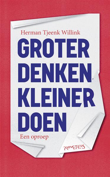 Grote foto groter denken kleiner doen boeken politiek en maatschappij