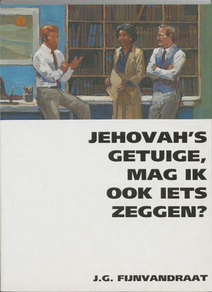 Grote foto jehovah getuige mag ik ook iets zeggen boeken overige boeken