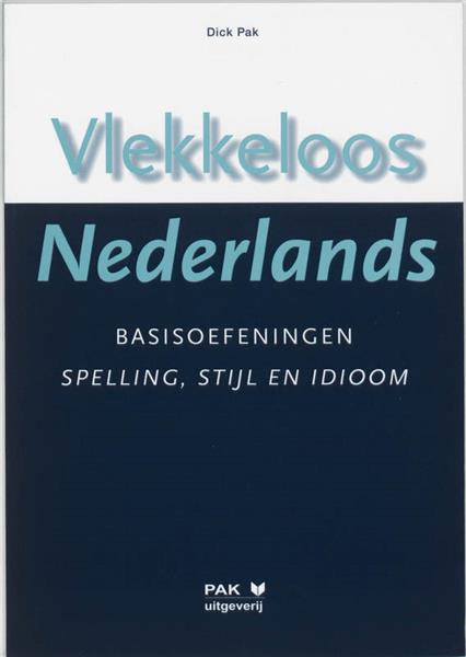Grote foto vlekkeloos nederlands basisoefeningen spelling stijl en idioom taalniveau 2f en 3f basisoefeninge boeken overige boeken