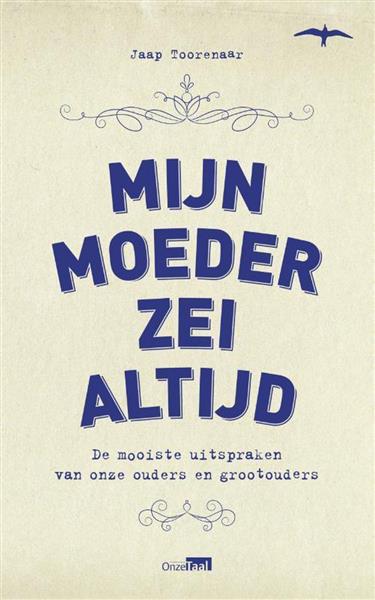 Grote foto mijn moeder zei altijd boeken literatuur