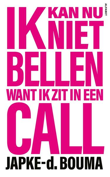 Grote foto ik kan nu niet bellen want ik zit in een call boeken overige boeken