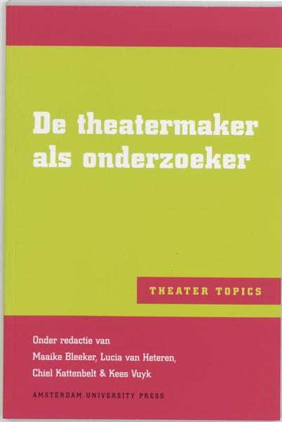 Grote foto de theatermaker als onderzoeker theater topics boeken fotografie en design