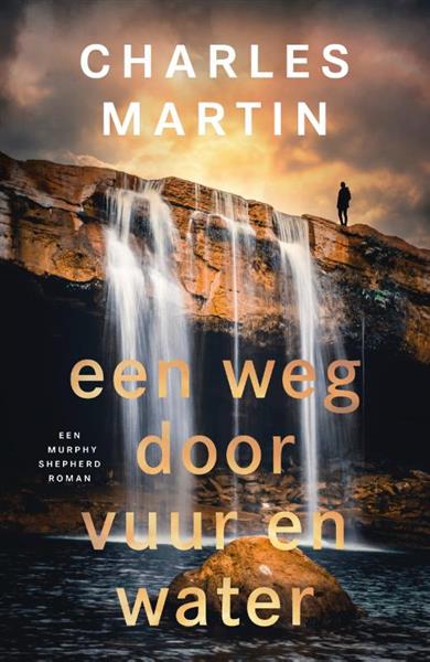 Grote foto een weg door vuur en water murphy shepherd 2 boeken overige boeken