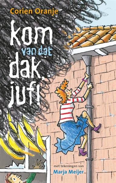 Grote foto kom van dat dak juf juf fiep 11 boeken jeugd 13 jaar en ouder