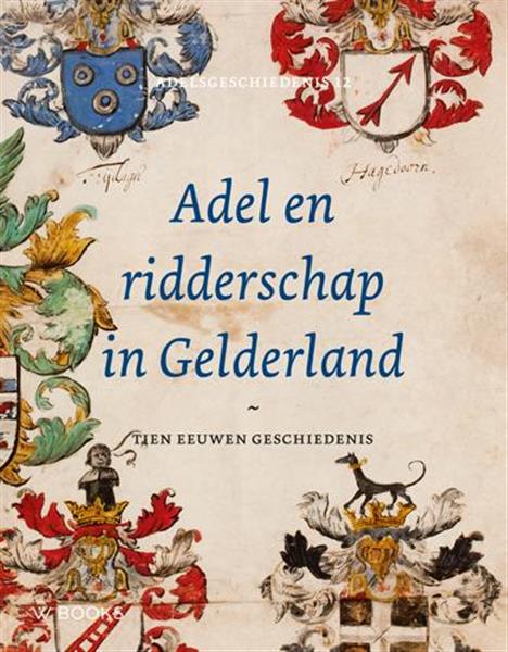 Grote foto adel en ridderschap in gelderland boeken geschiedenis wereld