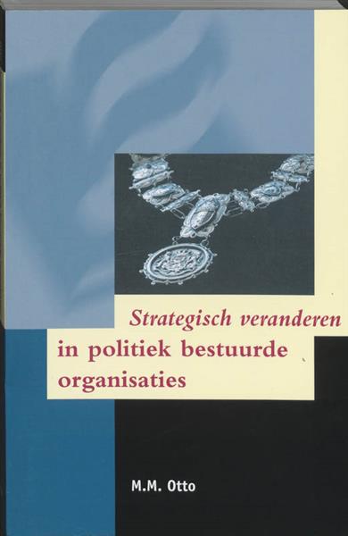 Grote foto strategisch veranderen in politiek bestuurde organisaties boeken overige boeken