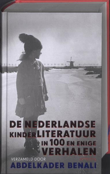 Grote foto de nederlandse kinderliteratuur in 100 en enige verhalen boeken literatuur