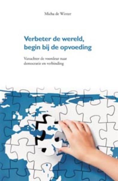 Grote foto verbeter de wereld begin bij de opvoeding boeken studieboeken