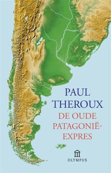 Grote foto de oude patagoni expres boeken reisverhalen