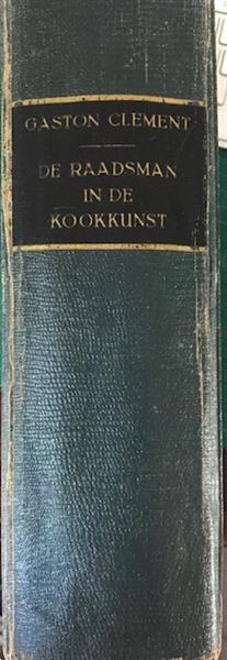 Grote foto de raadsman in de kookkunst gaston clement boeken kookboeken