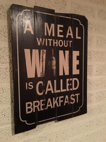 Grote foto wandbord met tekst a meal without wine is called breakfast huis en inrichting complete badkamers